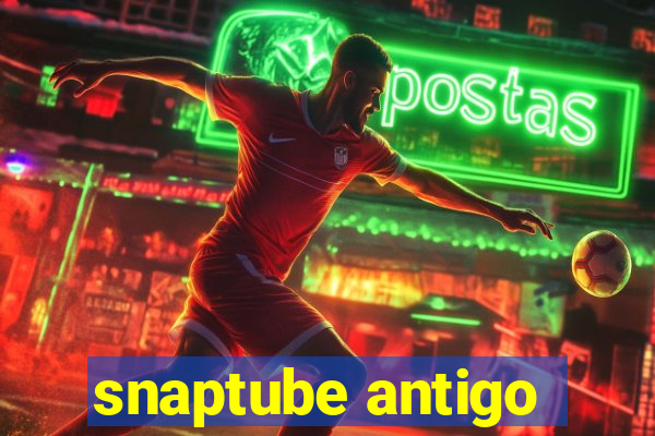 snaptube antigo